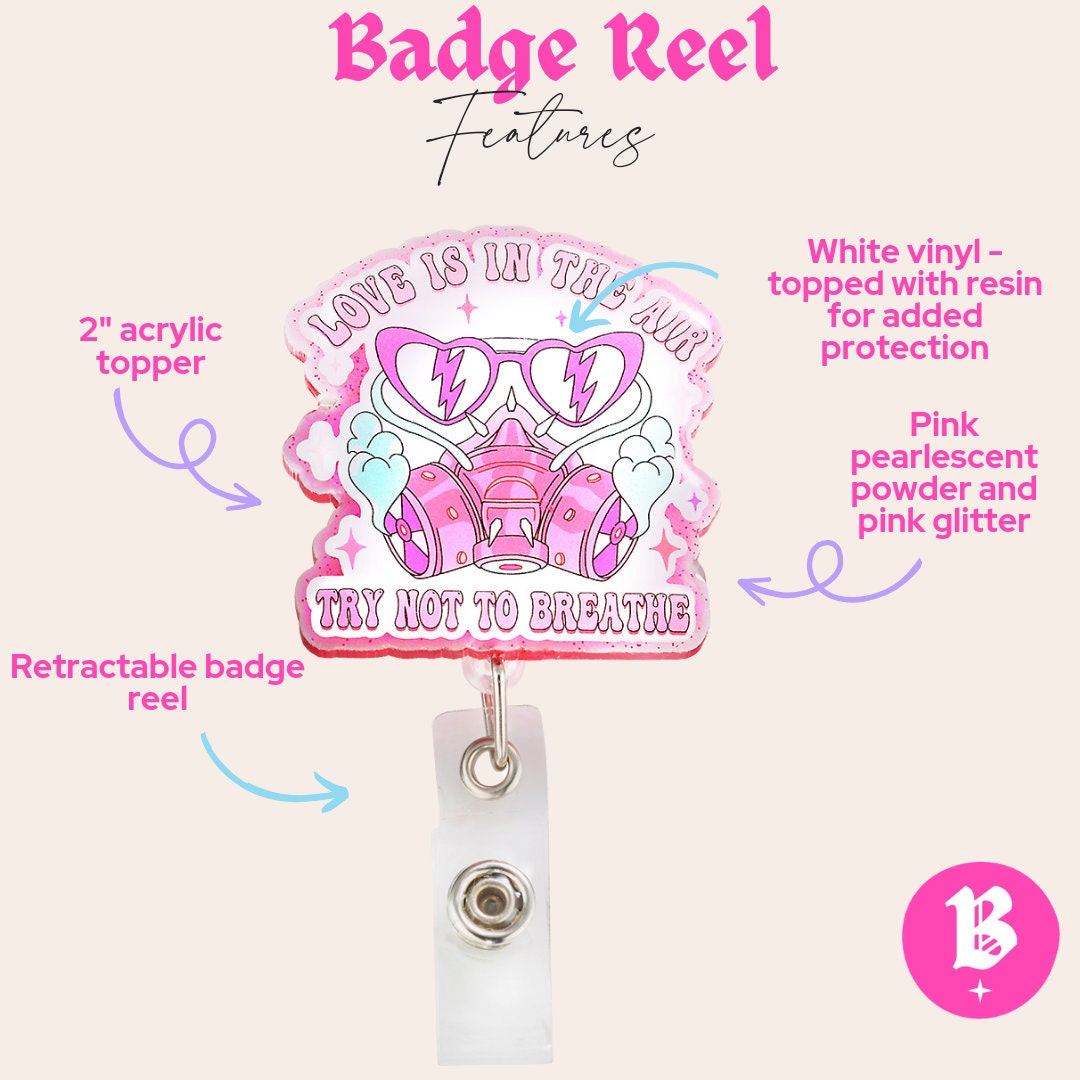 Try Not To Breathe | Anti Valentines Day Badge Reel | Sarcastic & Funny Badge Reel For Nurses | Cute Gifts For Galentines Day