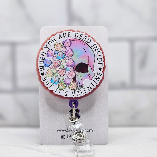 When You're Dead Inside But It's Valentine | Retractable Valentines Badge Reel | Sarcastic & Funny Badge Holder For Nurses, CNA and Teachers